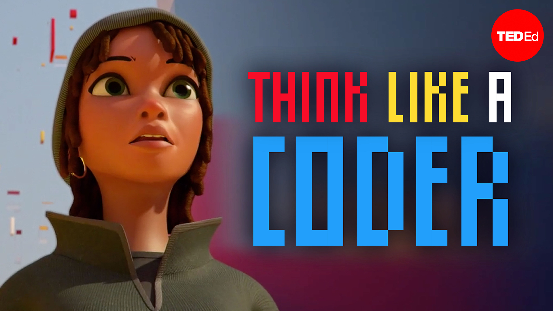 Think like a coder